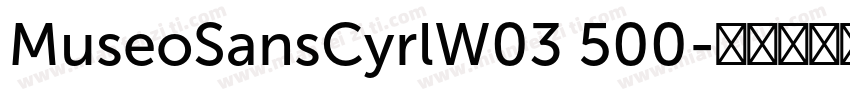 MuseoSansCyrlW03 500字体转换